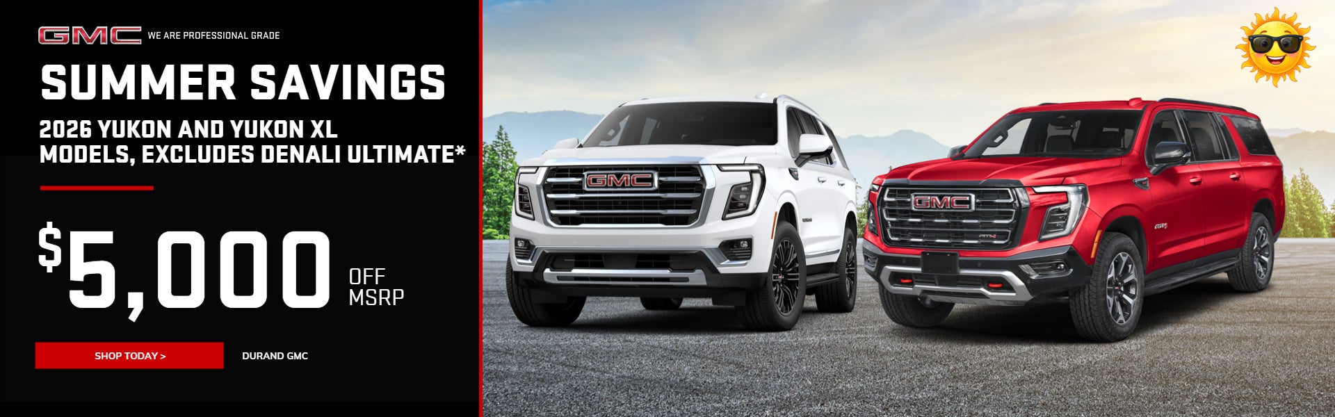 SUMMER SAVINGS 2026 Yukon and Yukon XLs